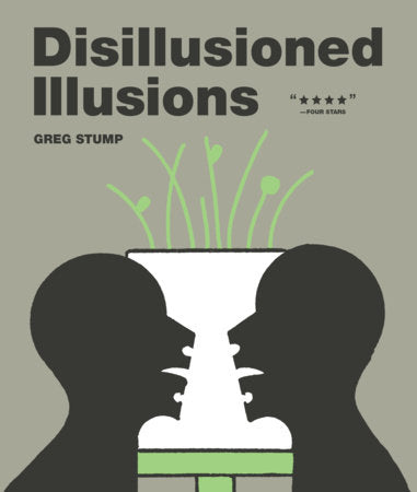 DISILLUSIONED ILLUSIONS Paperback by Greg Stump