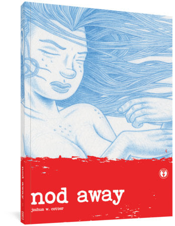 Nod Away Vol. 1 Paperback by Joshua W Cotter