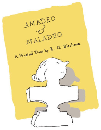 Amadeo & Maladeo Hardcover by R. O Blechman