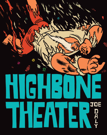 Highbone Theater Hardcover by Joe Daly