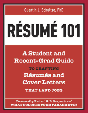 Resume 101 Paperback by Quentin J. Schultze, PhD, Foreword by Richard N. Bolles