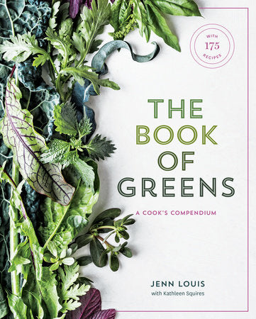 The Book of Greens Hardcover by Jenn Louis with Kathleen Squires