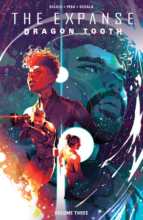 The Expanse: Dragon Tooth Vol. 3 Paperback by Andy Diggle