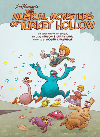 Jim Henson's The Musical Monsters of Turkey Hollow Hardcover by Jim Henson