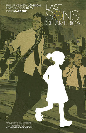 Last Sons of America Paperback by Phillip Kennedy Johnson