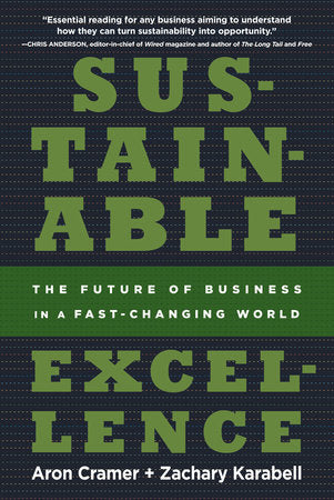 Sustainable Excellence Paperback by Aron Cramer and Zachary Karabell
