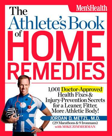 The Athlete's Book of Home Remedies Paperback by Jordan Metzl, M.D. with Mike Zimmerman