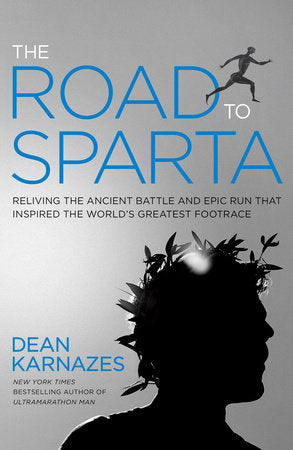 The Road to Sparta Hardcover by Dean Karnazes