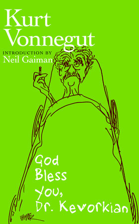 God Bless You, Dr. Kevorkian Paperback by Kurt Vonnegut; foreword by Neil Gaiman