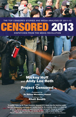 Censored 2013 Paperback by Mickey Huff, Andy Lee Roth, and Project Censored