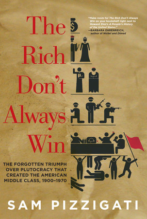 The Rich Don't Always Win Paperback by Sam Pizzigati