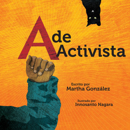 A de activista Ebook by Martha E. Gonzalez and Innosanto Nagara