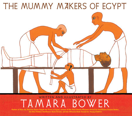 The Mummy Makers of Egypt Hardcover by Tamara Bower