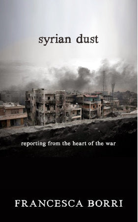 Syrian Dust Paperback by Francesca Borri