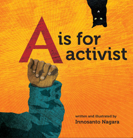A is for Activist HC by Innosanto Nagara