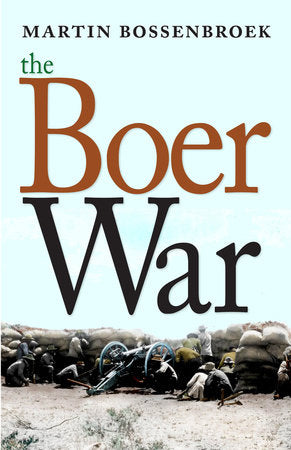 The Boer War Hardcover by Martin Bossenbroek