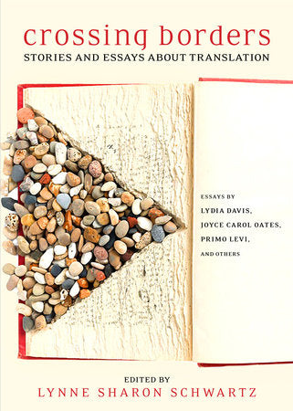 Crossing Borders Hardcover by Edited by Lynne Sharon Schwartz