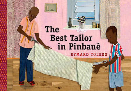 The Best Tailor in Pinbauê Hardcover by Eymard Toledo