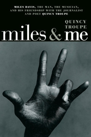 Miles & Me Paperback by Quincy Troupe