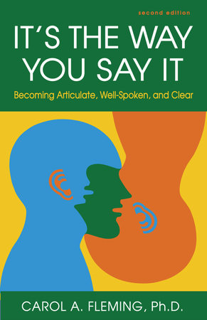 It's the Way You Say It Paperback by Carol A. Fleming, PhD