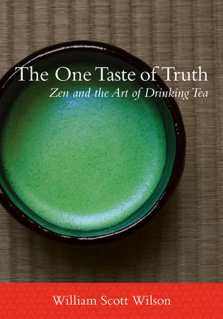 The One Taste of Truth Paperback by William Scott Wilson