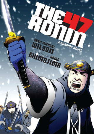 The 47 Ronin Paperback by Sean Michael Wilson