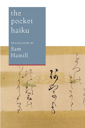 The Pocket Haiku Paperback by Compiled and translated by Sam Hamill