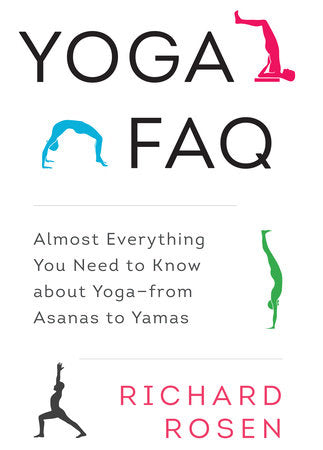 Yoga FAQ Paperback by Richard Rosen