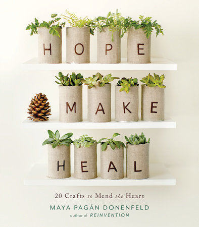 Hope, Make, Heal Paperback by Maya Pagan Donenfeld