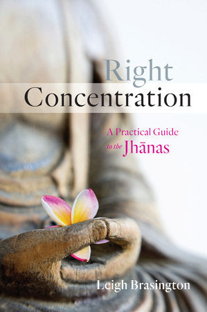 Right Concentration Paperback by Leigh Brasington