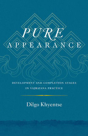 Pure Appearance Paperback by Dilgo Khyentse Rinpoche