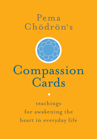 Pema Chödrön's Compassion Cards Merchandise by Pema Chödrön