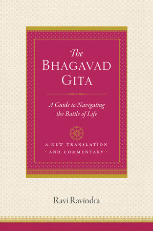 The Bhagavad Gita Paperback by Ravi Ravindra