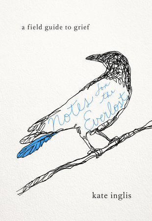 Notes for the Everlost Paperback by Kate Inglis