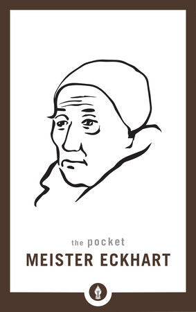 The Pocket Meister Eckhart Paperback by Meister Eckhart