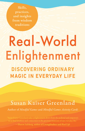 Real-World Enlightenment Paperback by Susan Kaiser Greenland