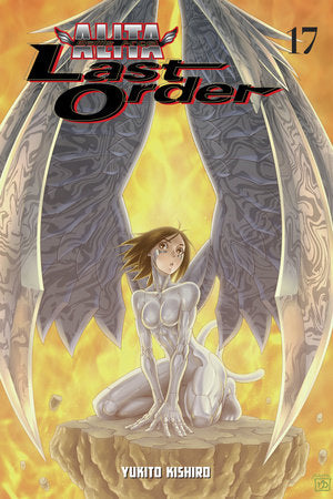 Battle Angel Alita: Last Order 17 Paperback by Yukito Kishiro