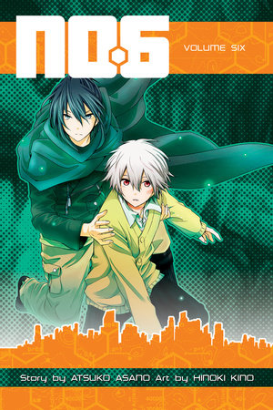 No. 6 Volume 6 Paperback by Story by Atsuko Asano; Art by Hinoki Kino