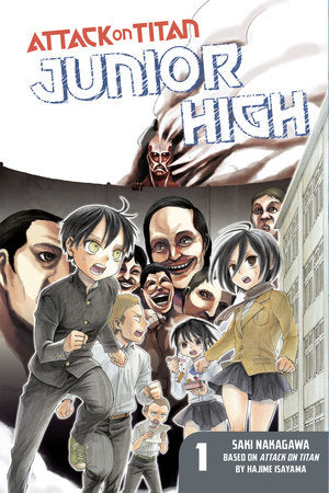 Attack on Titan: Junior High 1 Paperback by Story by Hajime Isayama; Art by Saki Nakagawa