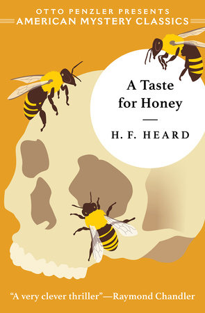 A Taste for Honey TR by H. F. Heard; Otto Penzler
