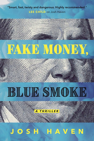 Fake Money, Blue Smoke Hardcover by Josh Haven