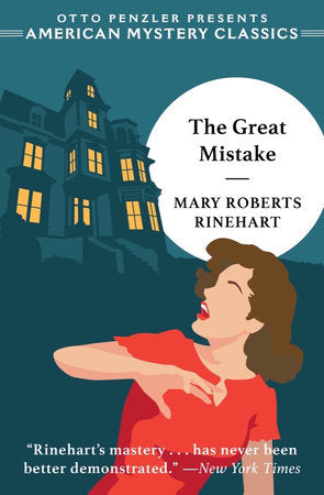 The Great Mistake Paperback by Mary Roberts Rinehart