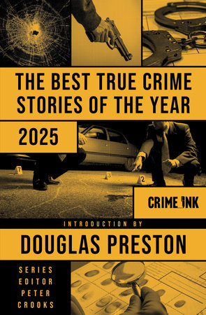 The Best True Crime Stories of the Year 2025 TR by Douglas Preston