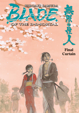 Blade of the Immortal Volume 31: Final Curtain Paperback by Hiroaki Samura