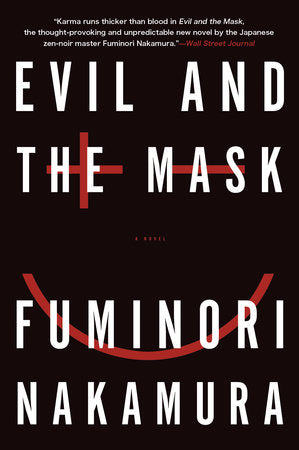 Evil and the Mask Paperback by Fuminori Nakamura