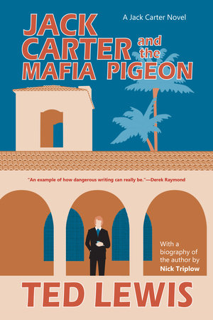 Jack Carter and the Mafia Pigeon Paperback by Ted Lewis