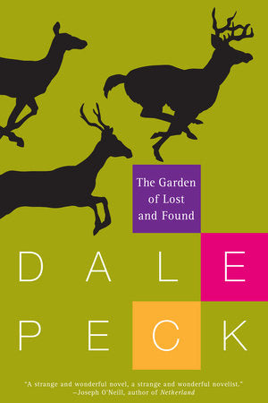 The Garden of Lost and Found Paperback by Dale Peck