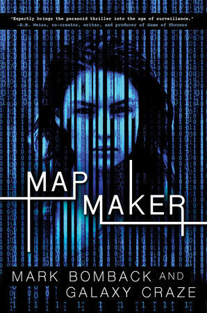Mapmaker Paperback by Mark Bomback; Galaxy Craze