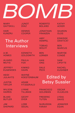 Bomb: The Author Interviews Paperback by BOMB Magazine
