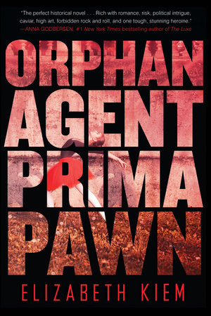 Orphan, Agent, Prima, Pawn Paperback by Elizabeth Kiem